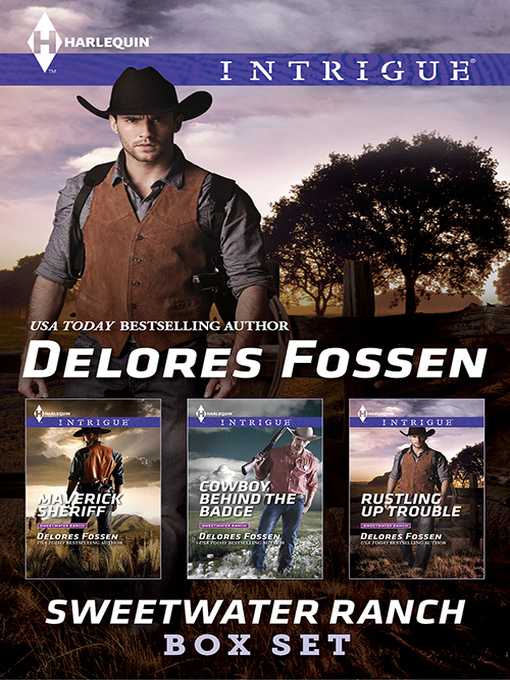 Title details for Delores Fossen Sweetwater Ranch Bundle--Box Set, Books 1-3 by Delores Fossen - Available